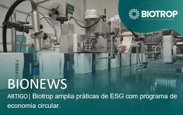 Biotrop amplia práticas de ESG com programa de economia circular