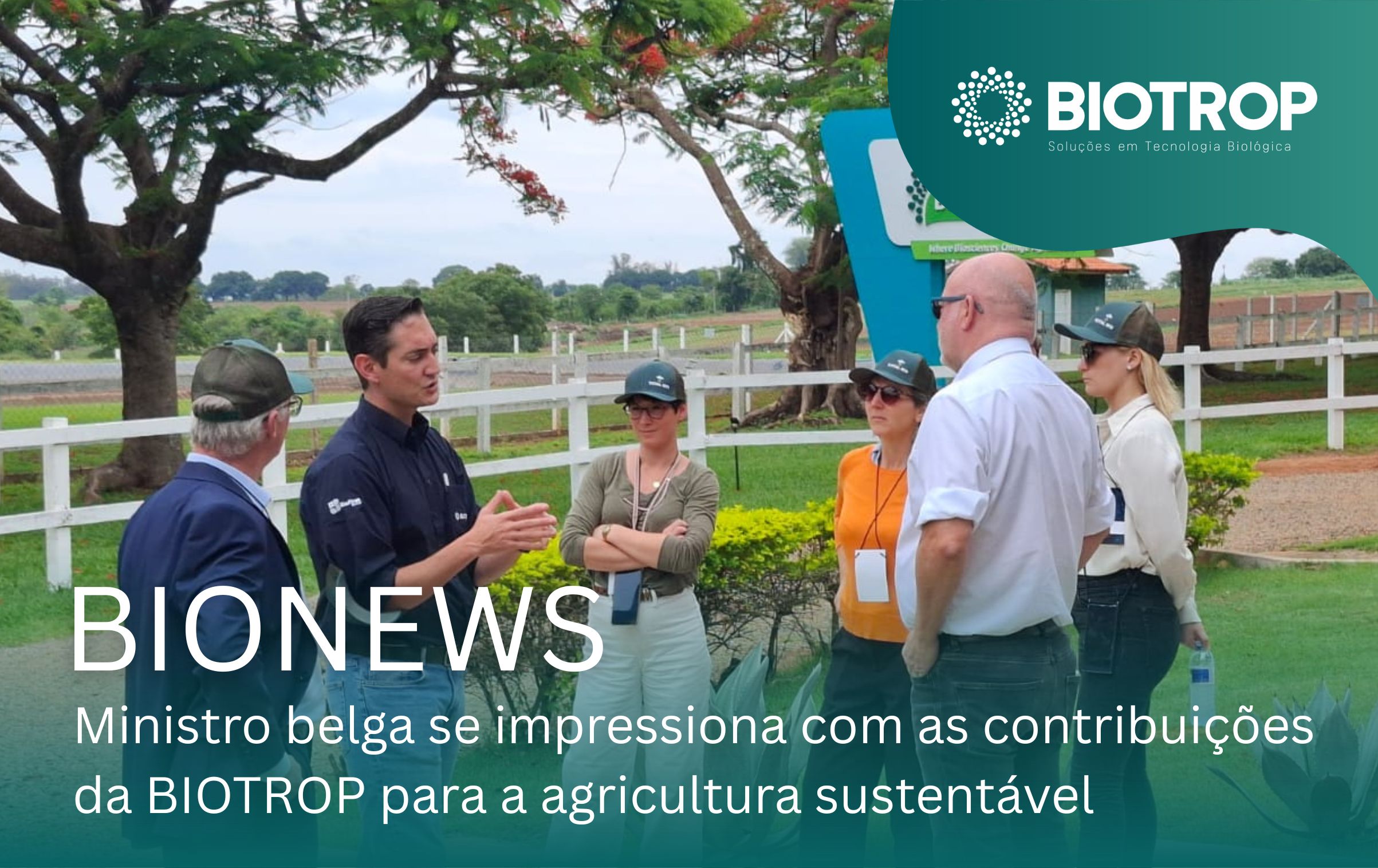 Ministro belga se impressiona com as contribuições da Biotrop para a agricultura sustentável durante visita ao Brasil