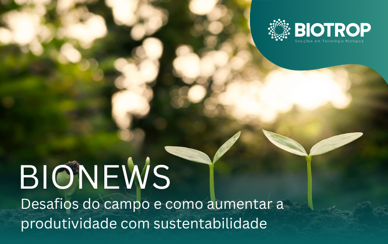 Produtos biológicos na agricultura ajudam no controle de pragas, saúde do solo e aumento da produtividade com sustentabilidade.